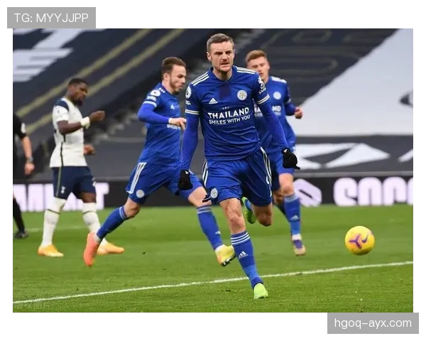 莱斯特城火力全开，强势进攻助力英超争冠征程